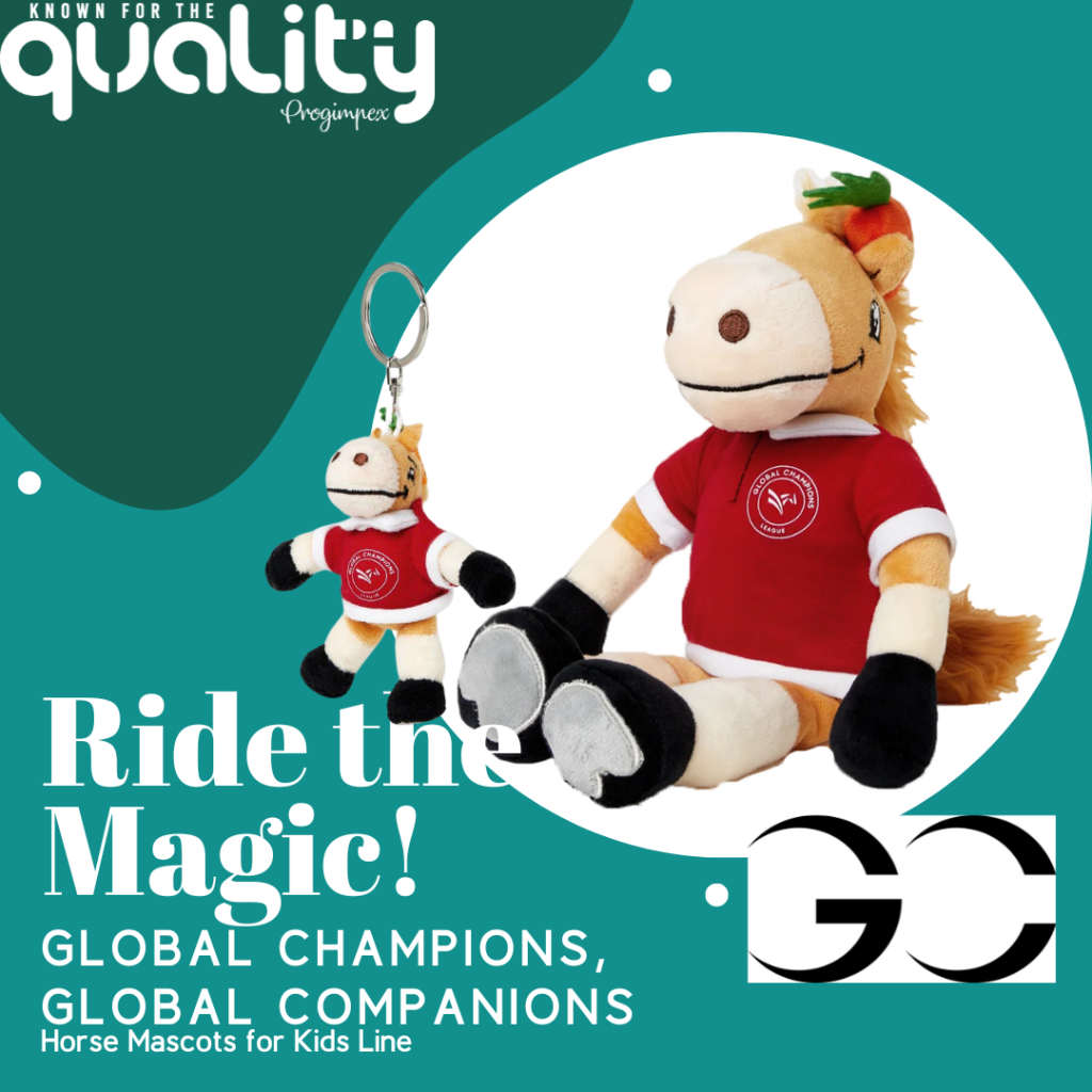 Custom Plush Toys. Progimpex, Known For The Quality, Plush Toys & Merchandise, Global Champions Horse and Keychain